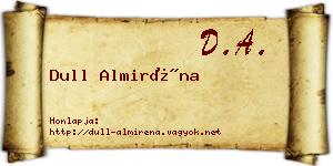 Dull Almiréna névjegykártya